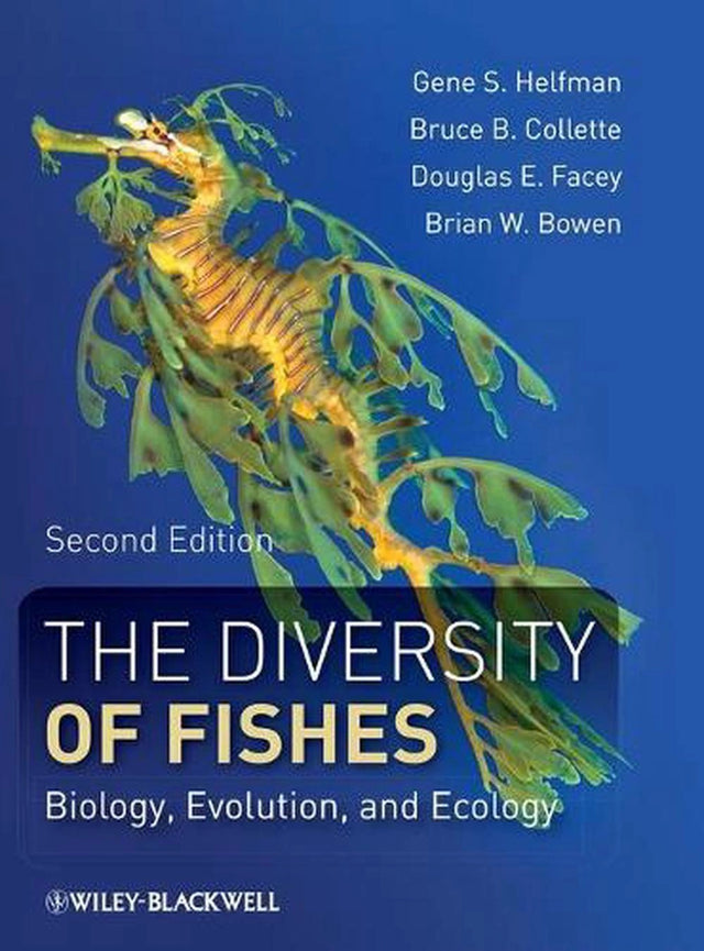 The Diversity of Fishes  – Biology, Evolution, and Ecology 2e