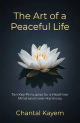 The Art of a Peaceful Life