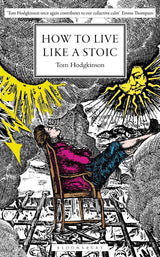How to Live Like a Stoic