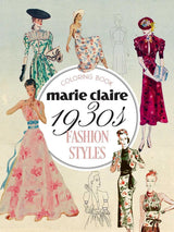Marie Claire 1930s Fashion Styles Coloring Book