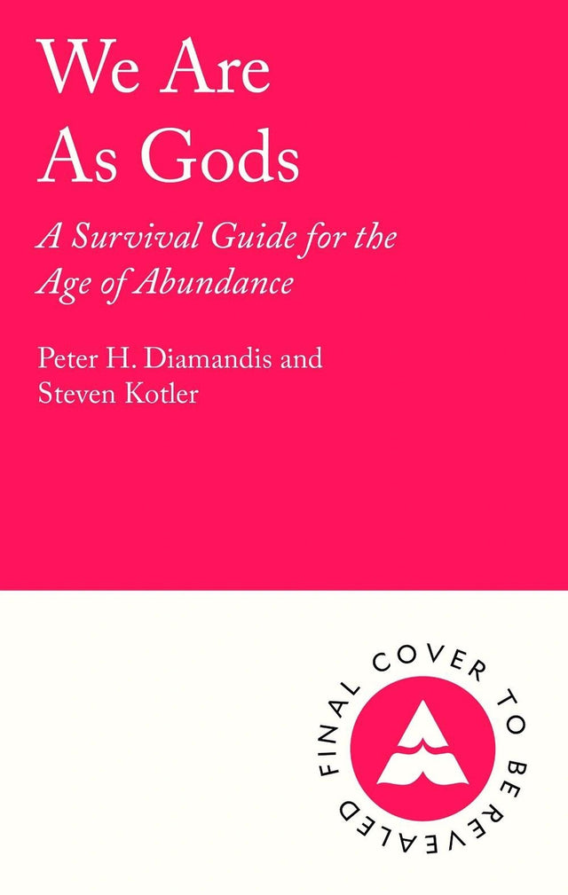 We Are As Gods