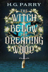 The Witch Below the Dreaming Wood