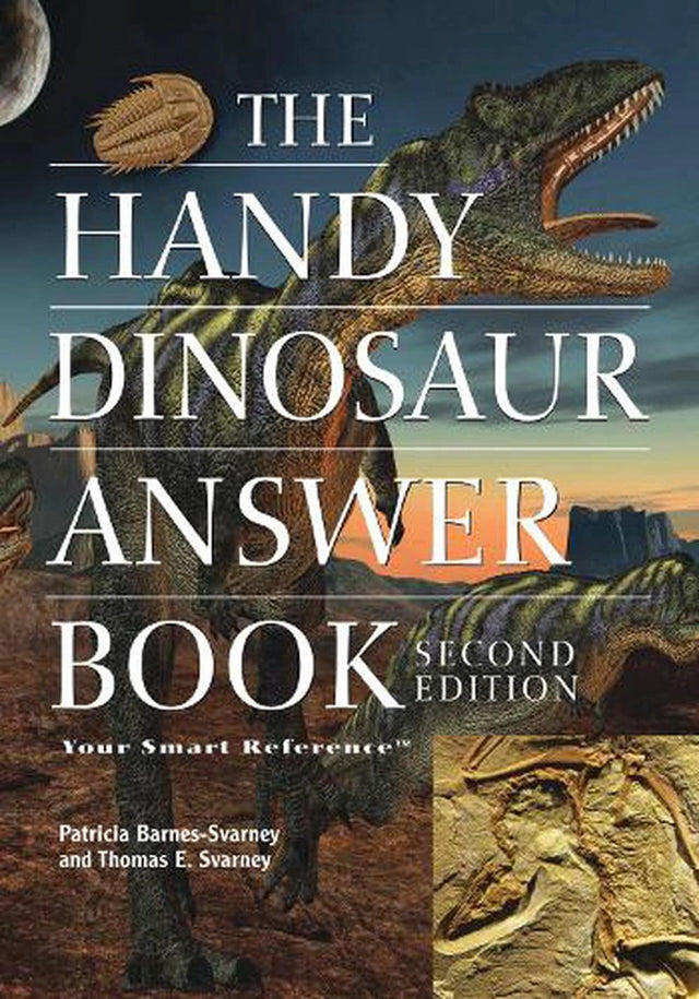 The Handy Dinosaur Answer Book