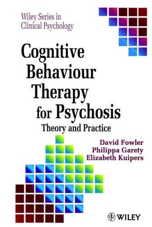 Cognitive Behaviour Therapy for Psychosis
