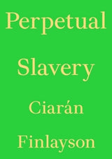 Perpetual Slavery