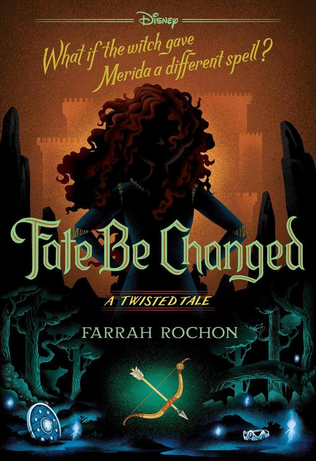 Fate Be Changed (Disney: A Twisted Tale #18)