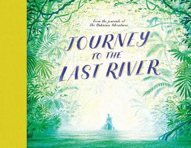Journey to the Last River