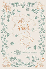 The Wisdom of Pooh: A Disney Winnie the Pooh Gratitude Journal